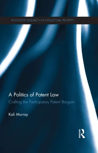 Politics of Patent Law