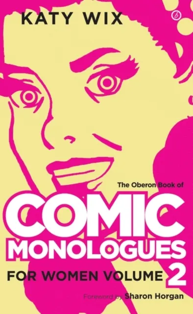 Methuen Drama Book of Comic Monologues for Women
