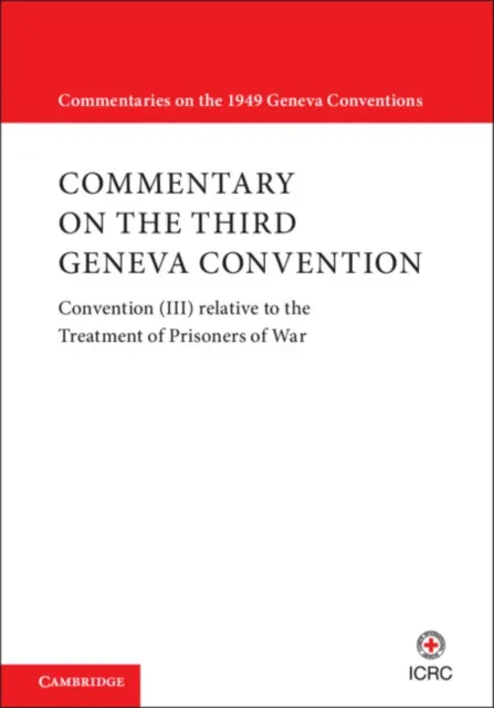 Commentary on the Third Geneva Convention