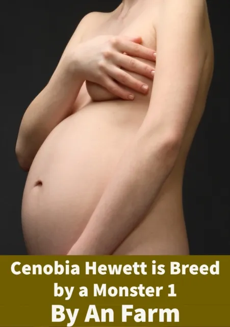 Cenobia Hewett Is Breed by a Monster 1