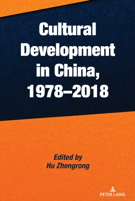 Cultural Development in China, 1978-2018