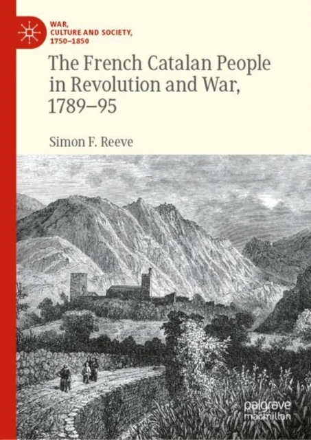 French Catalan People in Revolution and War, 1789-95
