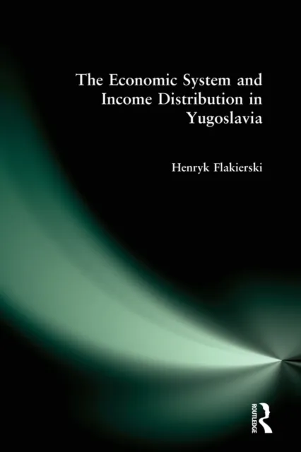 Economic System and Income Distribution in Yugoslavia