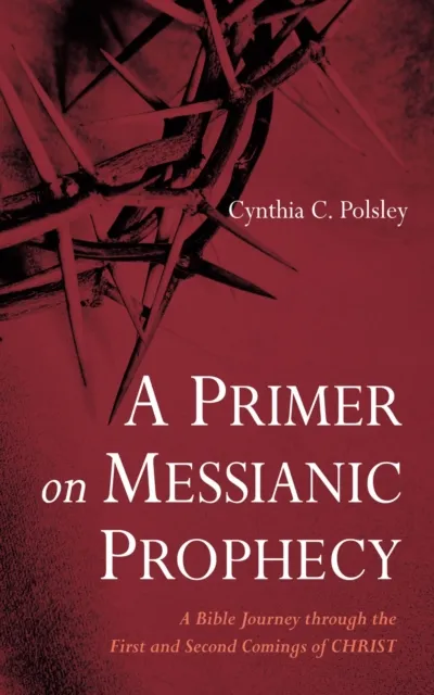 Primer on Messianic Prophecy