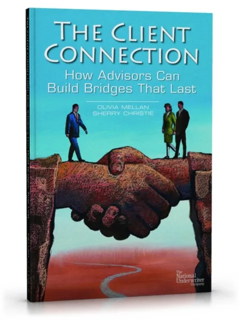Client Connection: How Advisors Can Build Bridges That Last