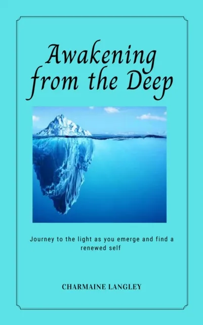 Awakening from the Deep