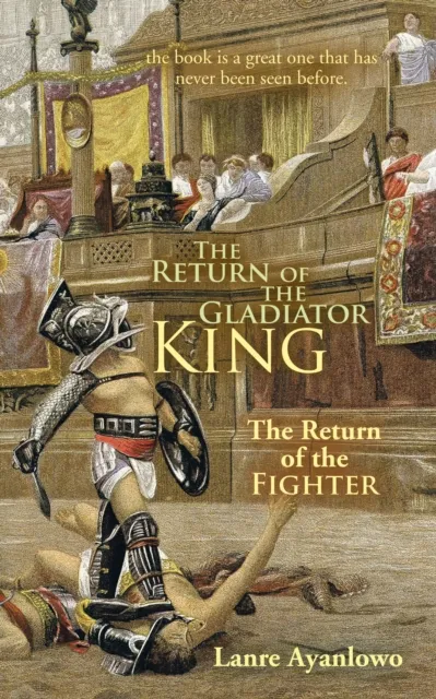 Return of the Gladiator King