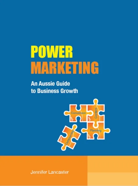 Power Marketing: An Aussie Guide to Business Growth