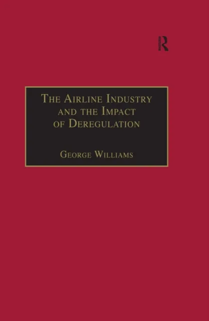 Airline Industry and the Impact of Deregulation