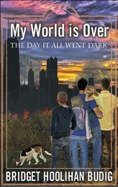 My World is Over "The Day it All Went Dark"