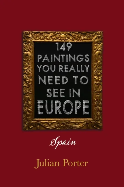149 Paintings You Really Should See in Europe - Spain