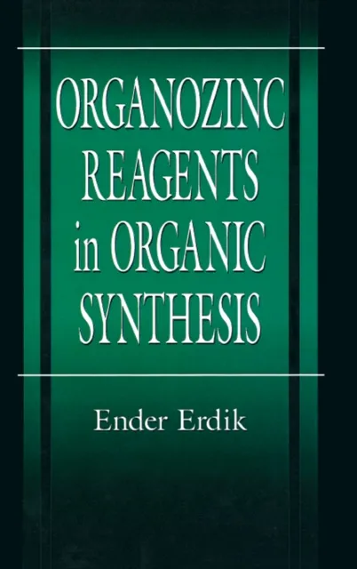 Organozinc Reagents in Organic Synthesis