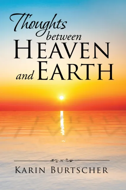 Thoughts Between Heaven and Earth