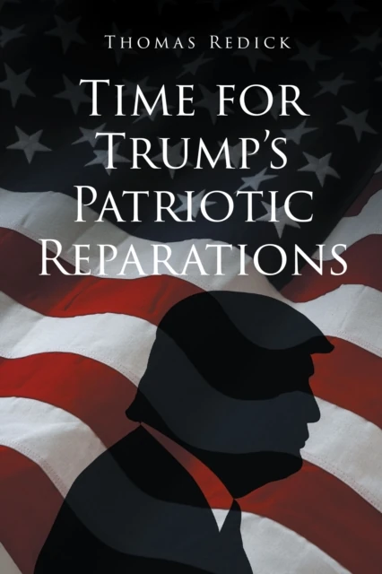 Time for Trump's Patriotic Reparations