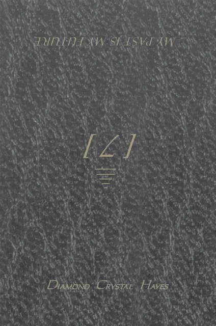 My Past Is My Future