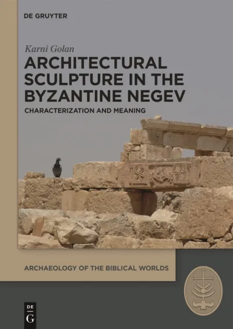 Architectural Sculpture in the Byzantine Negev