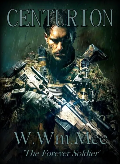 Centurion:'the Forever Soldier'