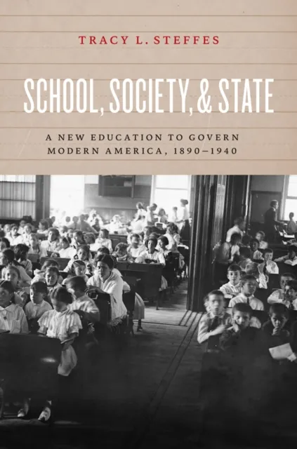 School, Society, and State