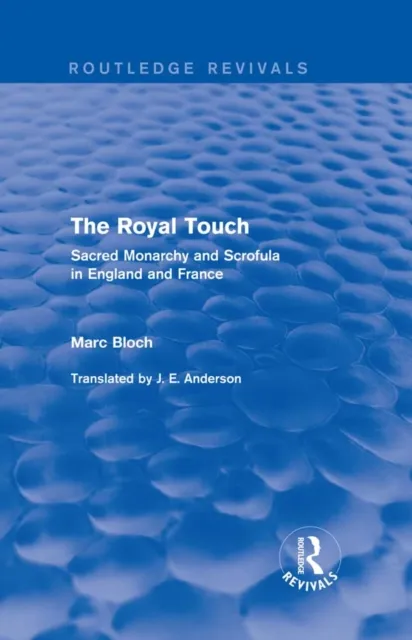 The Royal Touch (Routledge Revivals)