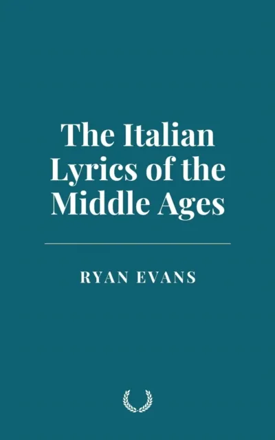 Italian Lyrics of the Middle Ages