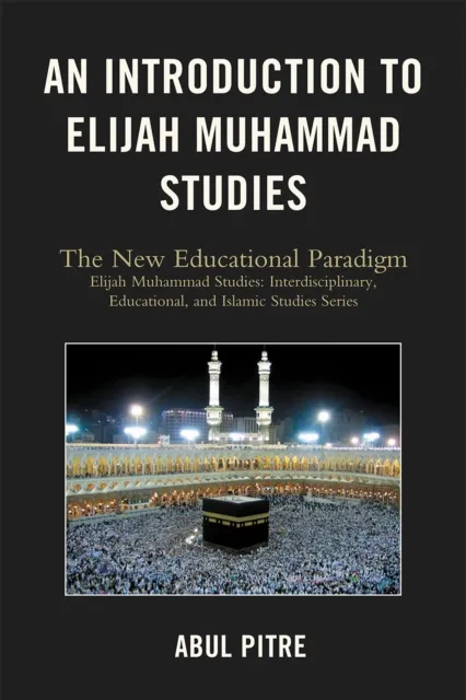 Introduction to Elijah Muhammad Studies