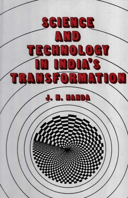 Science And Technology In India's Transformation