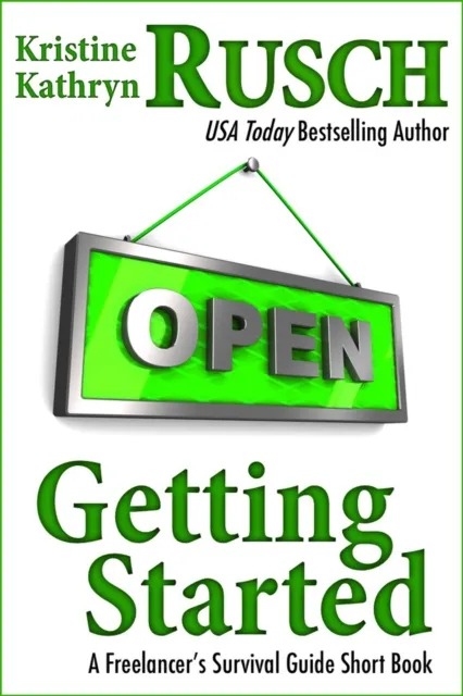 Getting Started: A Freelancer's Survival Guide Short Book