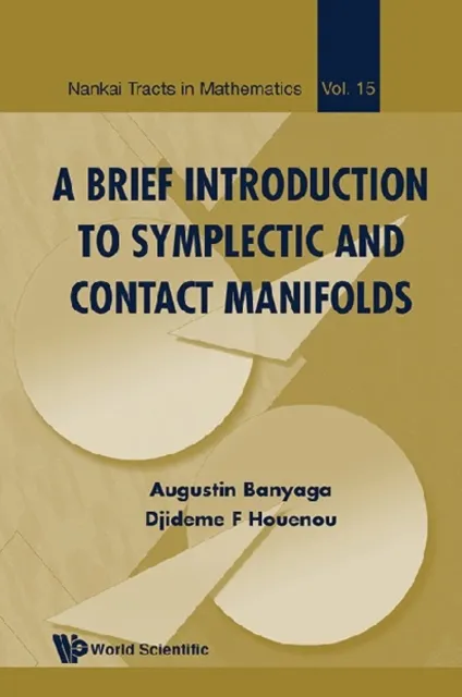Brief Introduction To Symplectic And Contact Manifolds, A