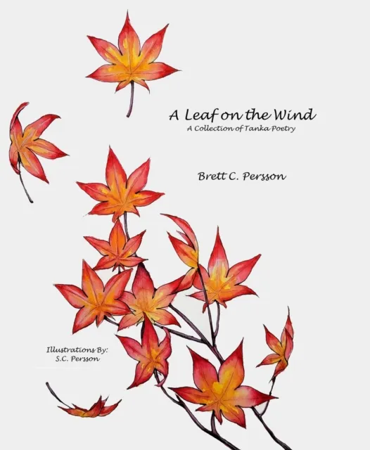 Leaf on the Wind: A Collection of Tanka Poetry