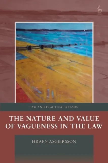 Nature and Value of Vagueness in the Law