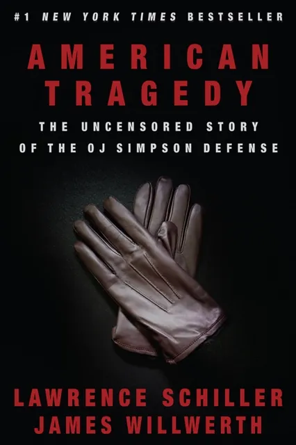 American Tragedy: The Uncensored Story of the O.J. Simpson Defense