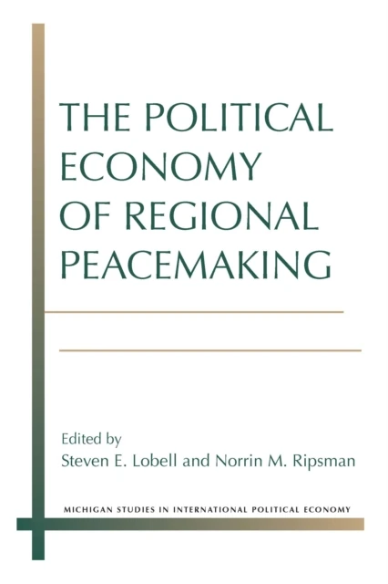 Political Economy of Regional Peacemaking