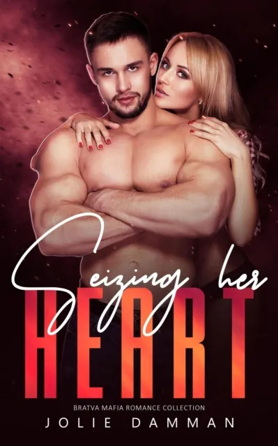 Seizing her Heart - Bratva Mafia Romance Collection