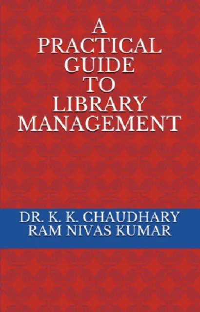 Practical Guide To Library Management