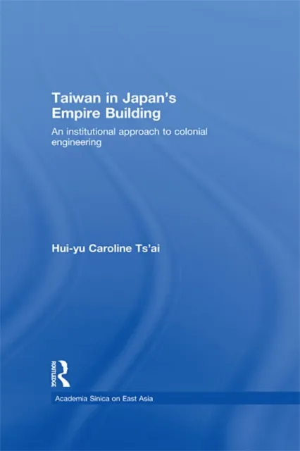 Taiwan in Japan's Empire-Building