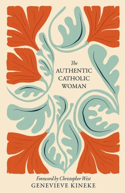 Authentic Catholic Woman