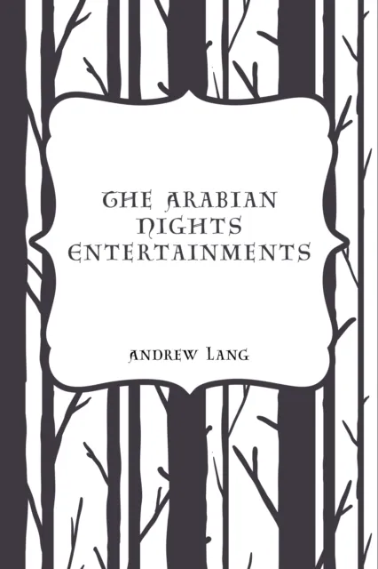 Arabian Nights Entertainments