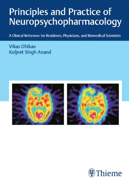 Principles and Practice of Neuropsychopharmacology