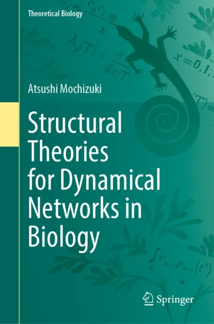 Structural Theories for Dynamical Networks in Biology