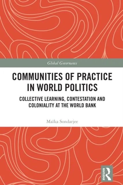 Communities of Practice in World Politics