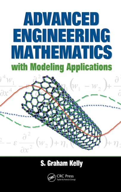 Advanced Engineering Mathematics with Modeling Applications