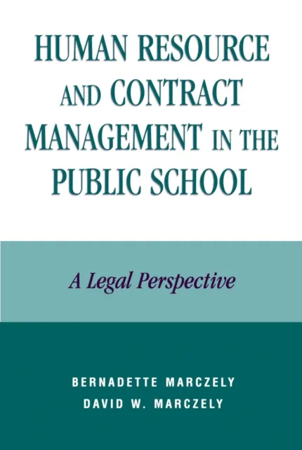 Human Resource and Contract Management in the Public School