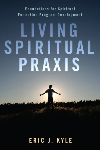 Living Spiritual Praxis
