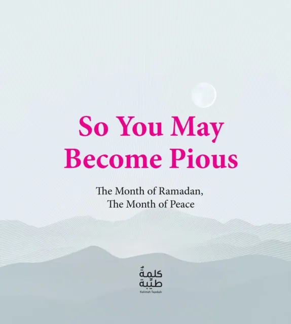 So You May Become Pious