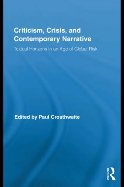 Criticism, Crisis, and Contemporary Narrative