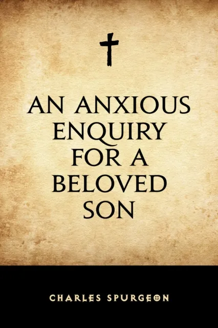 Anxious Enquiry for a Beloved Son