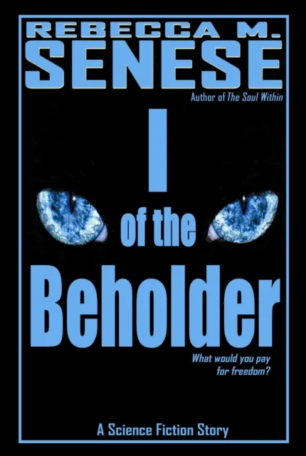 I of the Beholder: A Science Fiction Story