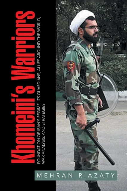 Khomeini'S Warriors
