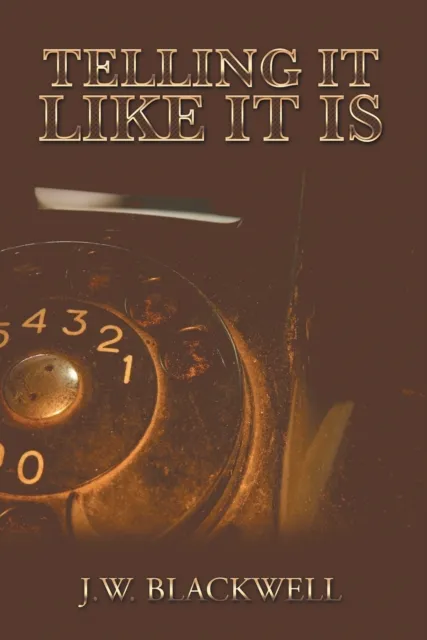 Telling It Like It Is