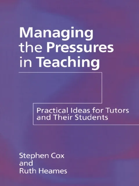 Managing the Pressures of Teaching